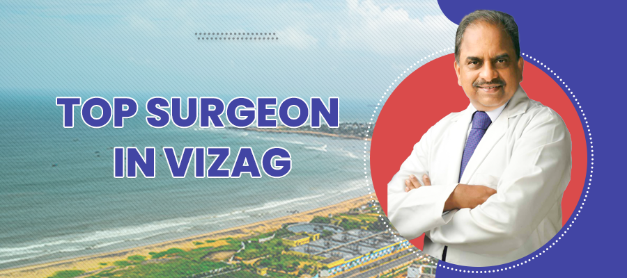 Top Surgeon in Vizag  